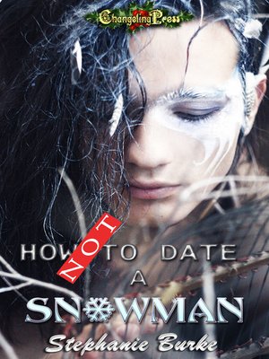 cover image of How Not to Date a Snowman